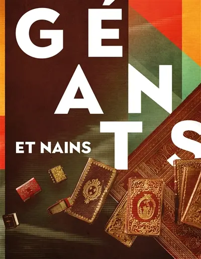 Géants & nains : livres de l'extrême à la Fondation Martin Bodmer