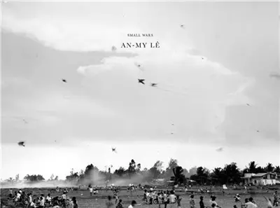 An-My Lê Small Wars (20th Anniversary Edition)