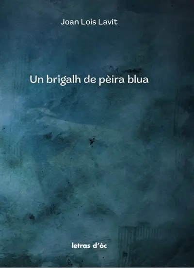 Un brigalh de pèira blua