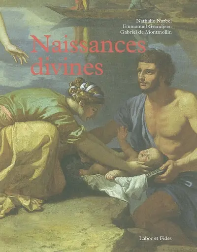 Naissances divines : Bouddha, Jésus, Krishna, Mahomet, Moïse, Rê, Romulus et Rémus, Soleil et Lune, Tane, Zeus