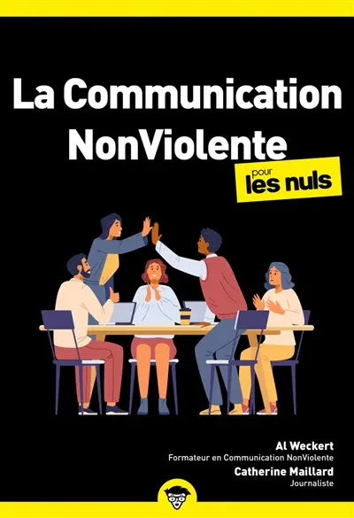 La communication nonviolente pour les nuls