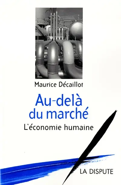 Au-delà du marché : l'économie humaine