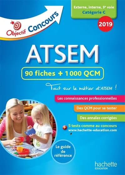 ATSEM, 90 fiches + 1.000 QCM : externe, interne, 3e voie, catégorie C : 2018