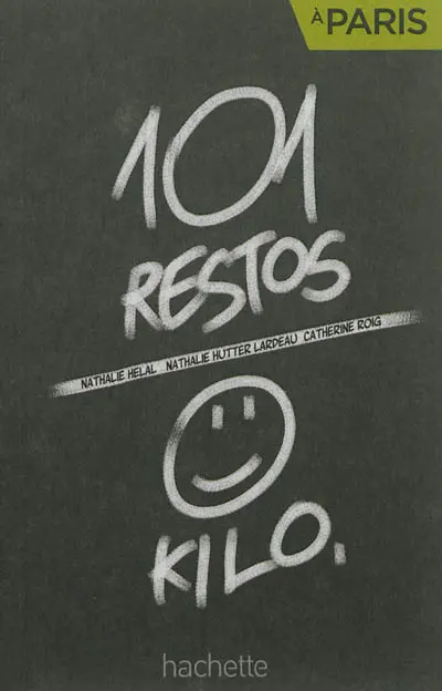 101 restos à Paris, 0 kilo