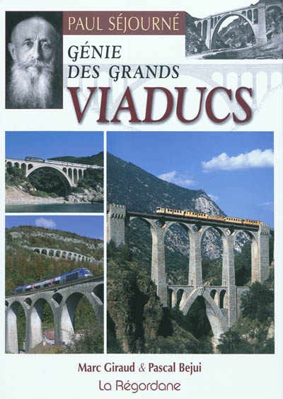 Paul Séjourné, génie des grands viaducs