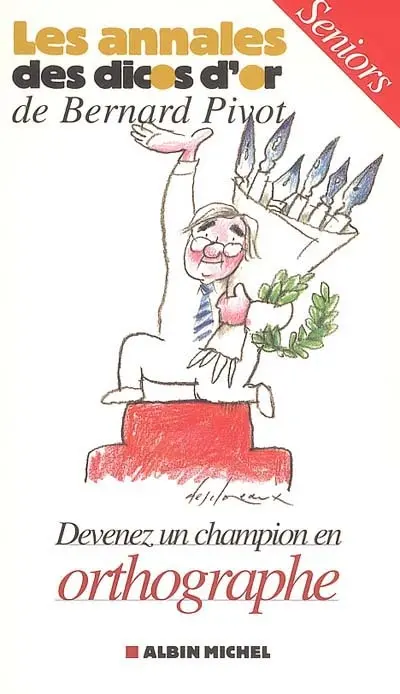 Devenez un champion en orthographe : seniors