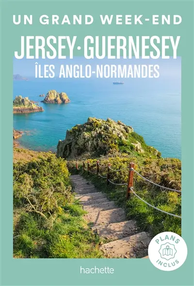 Jersey, Guernesey : îles Anglo-Normandes