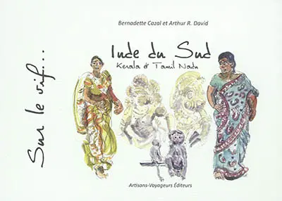 Inde du Sud : Kerala et Tamil Nadu