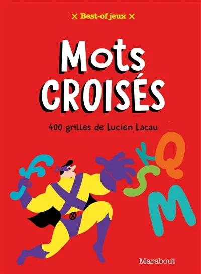 Best-of jeux mots croisés : 400 grilles