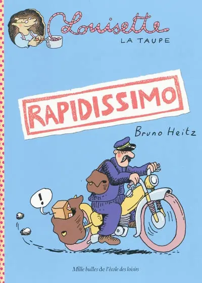 Louisette la taupe. Rapidissimo