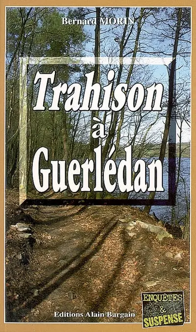 Trahison à Guerlédan