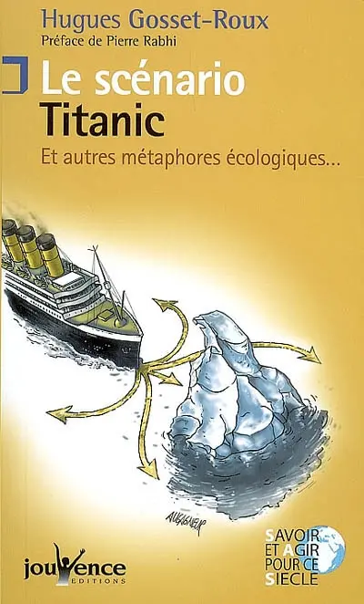 Le scénario Titanic : et autres métaphores écologiques...
