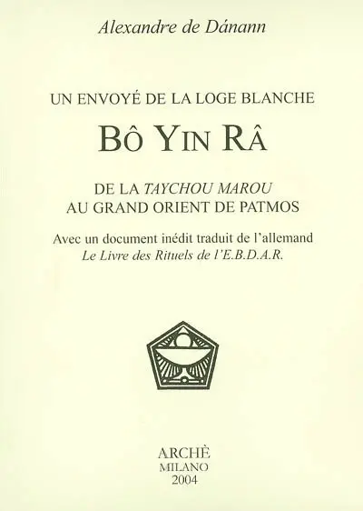 Bô Yin Râ : un envoyé de la Loge blanche