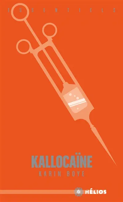 Kallocaïne : roman du XXIe siècle