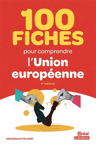 100 fiches pour comprendre l'Union européenne
