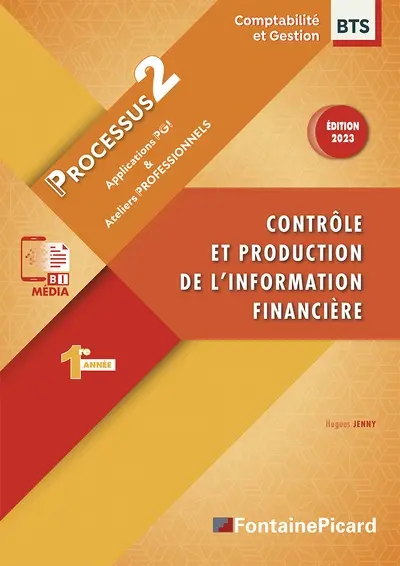 Contrôle et production de l'information financière, BTS comptabilité & gestion 1re année : processus 2 : applications PGI & ateliers professionnels