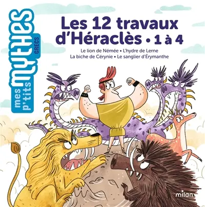 Les 12 travaux d'Héraclès. 1 à 4 : le lion de Némée, l'hydre de Lerne, la biche de Cérynie, le sanglier d'Erymanthe