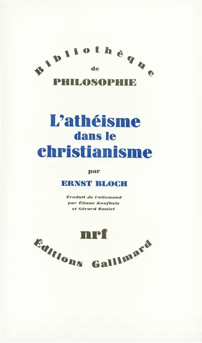 L'Athéisme dans le christianisme : la religion de l'exode et du royaume