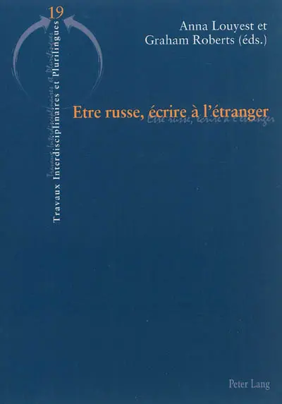 Être russe, écrire à l'étranger