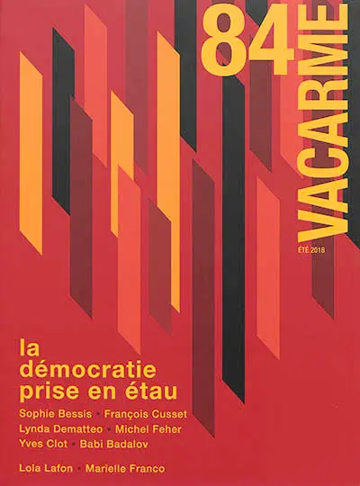 Vacarme, n° 84. La démocratie prise en étau
