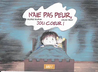 N'aie pas peur, joli coeur !