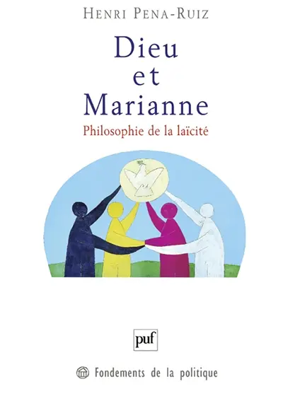 Dieu et Marianne : philosophie de la laïcité