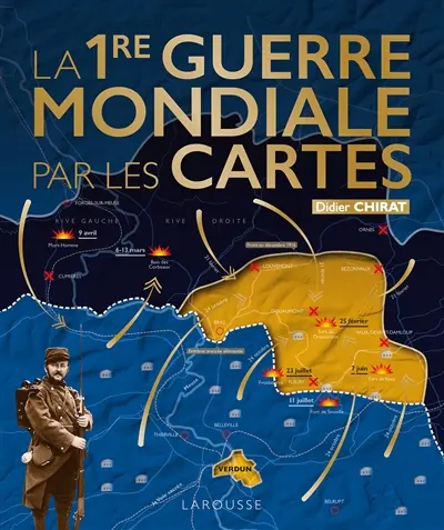 La 1re Guerre mondiale par les cartes