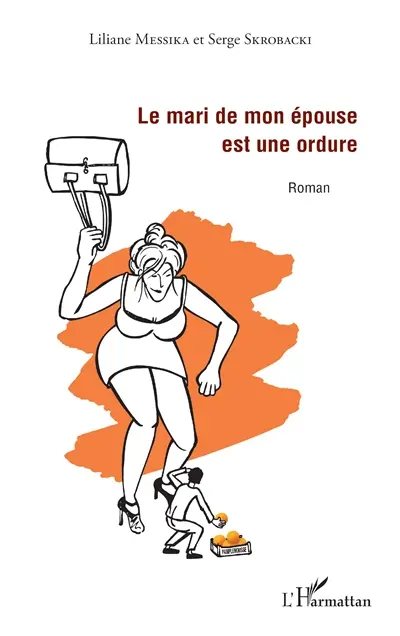 Le mari de mon épouse est une ordure