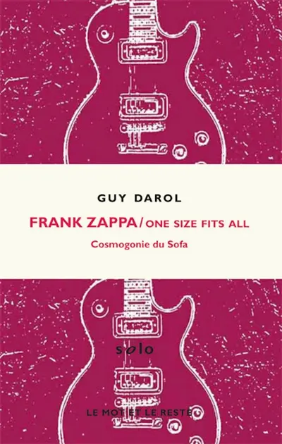 Frank Zappa : One size fits all : cosmogonie du sofa