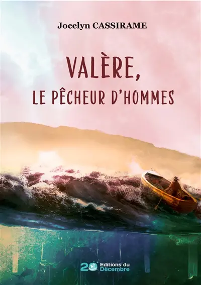 Valère, le pêcheur d'hommes
