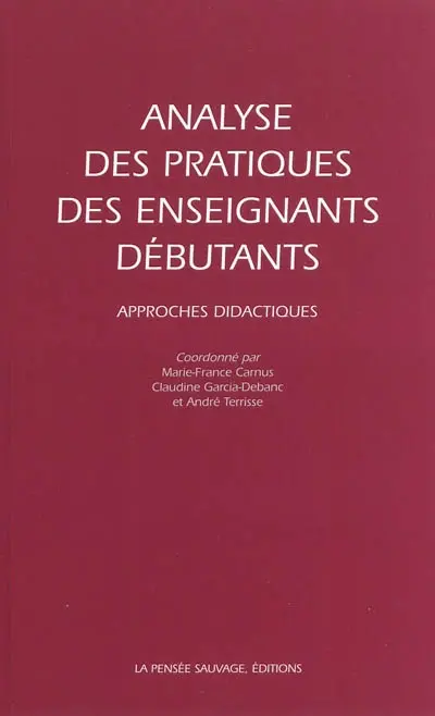 Analyse des pratiques des enseignants débutants : approches didactiques