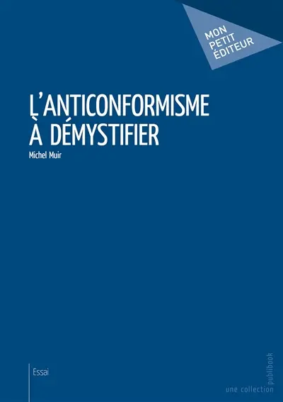 L'anticonformisme à démystifier