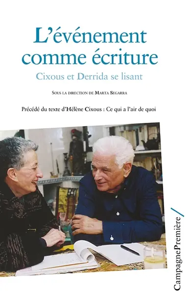 L'événement comme écriture : Cixous et Derrida se lisant. Ce qui a l'air de quoi