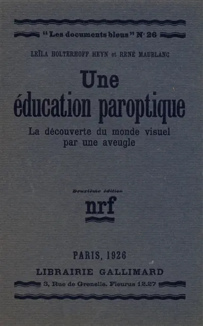 Une éducation paroptique : la découverte du monde visuel par une aveugle