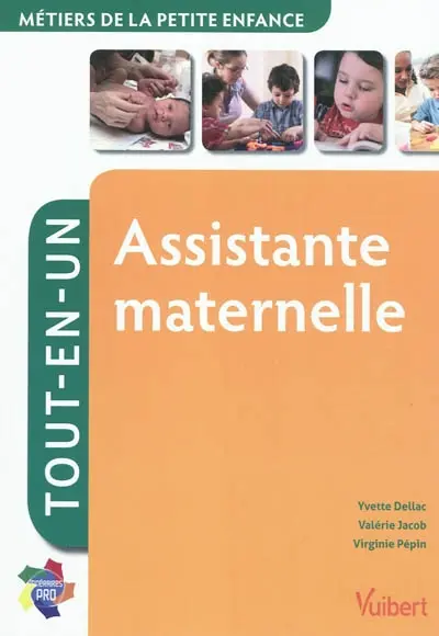 Assistante maternelle, guide et formation tout-en-un : santé, social, animation
