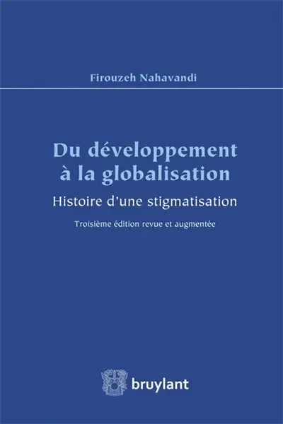 Du développement à la globalisation : histoire d'une stigmatisation