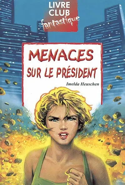 Menaces sur le président
