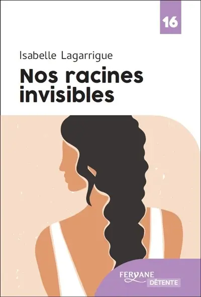 Nos racines invisibles