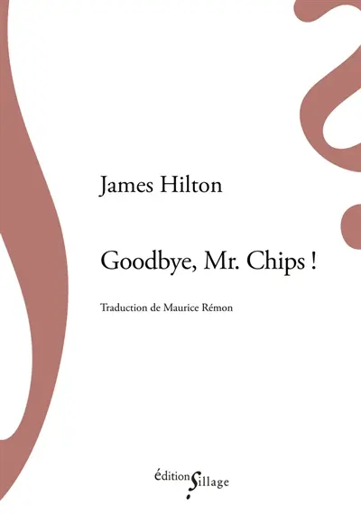 Goodbye, Mr. Chips !