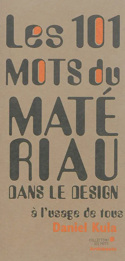 Les 101 mots du matériau dans le design à l'usage de tous