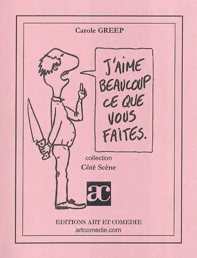 J'aime beaucoup ce que vous faites