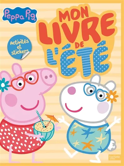 Peppa Pig : mon livre de l'été : activités et stickers