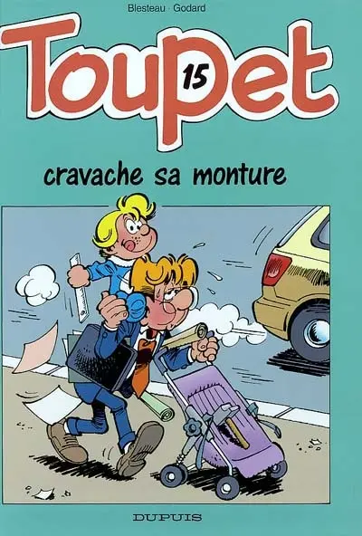 Toupet. Vol. 15. Toupet cravache sa monture