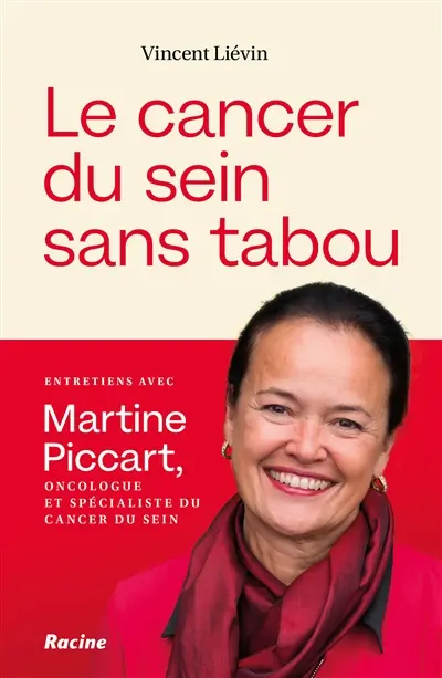 Le cancer du sein sans tabou : entretiens avec Martine Piccart, oncologue et spécialiste du cancer du sein
