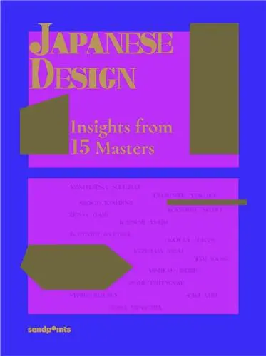 Japanese Design : Insights from 15 Masters