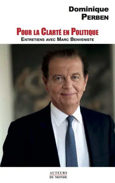 Pour la clarté en politique : entretiens avec Marc Benveniste