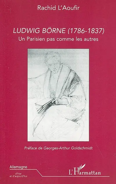 Ludwig Börne (1786-1837) : un Parisien pas comme les autres