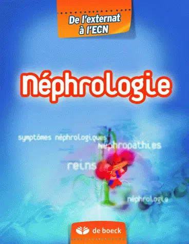 Néphrologie : apprentissage, raisonnement, clinique