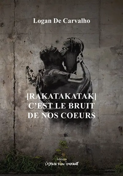 Rakatakatak, c'est le bruit de nos coeurs