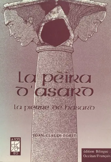 La Pierre de hasard. La Pèira d'asard